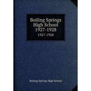  Boiling Springs High School. 1927 1928 Boiling Springs 