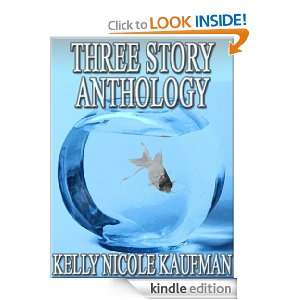 Three Story Anthology (Razias Story, Lydias Story, Pennys Story 