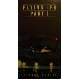 Flying IFR Part 1 [ Flight Series Single VHS Tape ] Aviation Training 