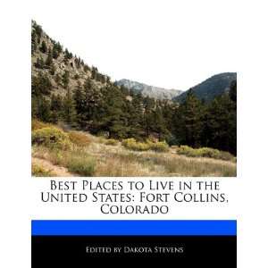 Best Places to Live in the United States Fort Collins 