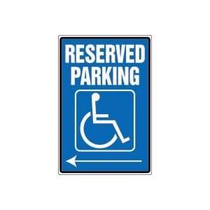  RESERVED PARKING (W/GRAPHIC) (LEFT ARROW) 18 x 12 