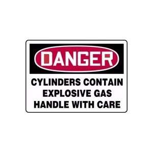DANGER CYLINDERS CONTAIN EXPLOSIVE GAS HANDLE WITH CARE 7 x 10 Dura 