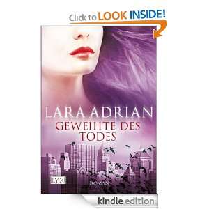 Geweihte des Todes (German Edition) Lara Adrian, Katrin Kremmler 