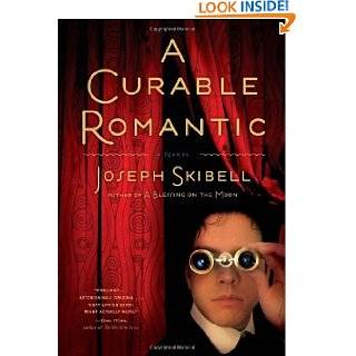 Curable Romantic by Joseph Skibell (Sep 7, 2010)
