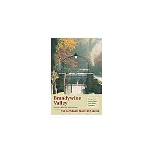  Brandywine Valley The Informed Travelers Guide Book 