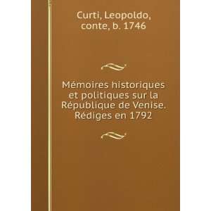   de Venise. RÃ©diges en 1792 Leopoldo, conte, b. 1746 Curti Books