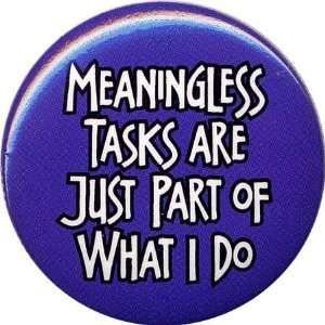  Meaningless Tasks