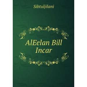  AlEelan Bill Incar Sibtuljilani Books