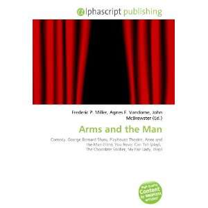  Arms and the Man (9786132674128) Books