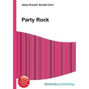  Party Rock Ronald Cohn Jesse Russell Books