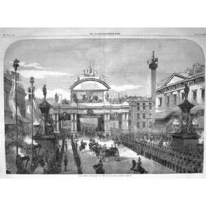  1863 ROYAL PROCESSION GRAND ARCH LONDON BRIDGE
