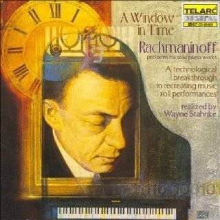 14. A Window in Time Rachmaninoff Performs His Solo Piano Works by 