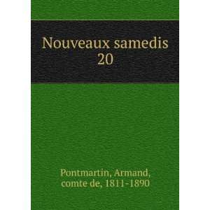 Nouveaux samedis. 20 Armand, comte de, 1811 1890 Pontmartin  