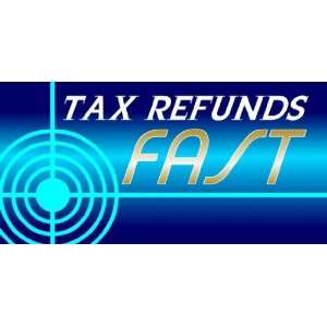  3x6 Vinyl Banner   Tax Refund Fast 