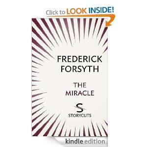 The Miracle (Storycuts) Frederick Forsyth  Kindle Store