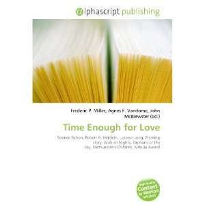  Time Enough for Love (9786134255936) Frederic P. Miller 
