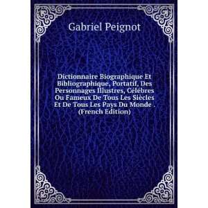   Pays Du Monde . (French Edition) Gabriel Peignot  Books