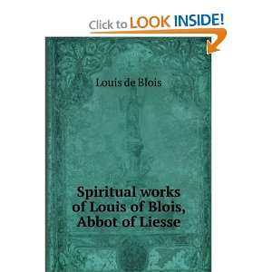   works of Louis of Blois, Abbot of Liesse Louis de Blois Books