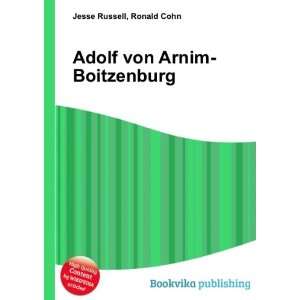    Adolf von Arnim Boitzenburg Ronald Cohn Jesse Russell Books