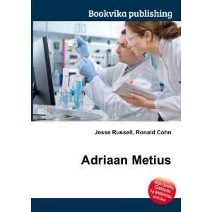 Adriaan Metius Ronald Cohn Jesse Russell  Books