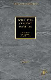 Nano Optics of Surface Polaritons, (0123735637), Anatoly V. Zayats 