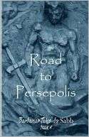 Barbarian Tales   Book 4   Road to Persepolis