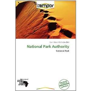   National Park Authority (9786138514435) Alain Sören Mikhayhu Books