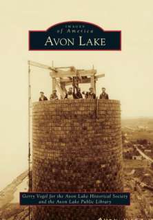   Avon Lake, Ohio (Images of America Series) by Gerry 