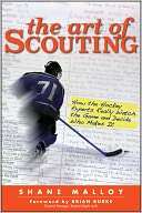 The Art of Scouting How The Hockey Experts Really Watch The Game and 
