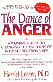 Dance of Anger A Womans Guide to Changing the Patterns of Intimate 