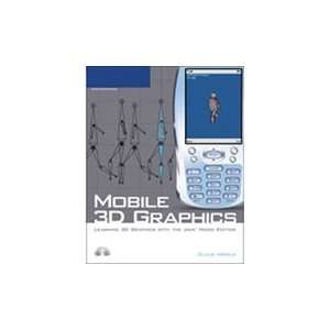  Mobile 3D Graphics Learning 3D Graphics with Java Micro 
