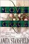 By Love and Grace Anita Stansfield