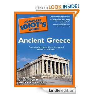 The Complete Idiots Guide to Ancient Greece Eric D. Nelson, Ph.D 
