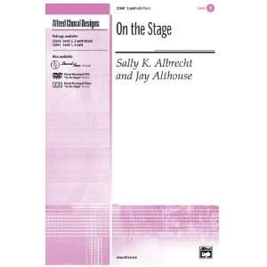   Choir Music by Sally K. Albrecht and Jay Althouse