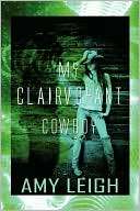My Clairvoyant Cowboy Amy Leigh