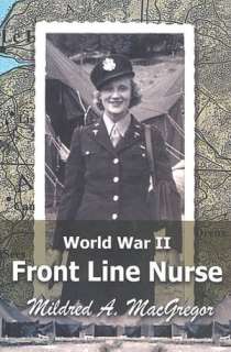   Sisters in Arms British Army Nurses Tell Their Story 