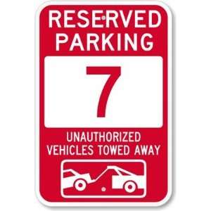  Reserved Parking 7, Unauthorized Vehicles Towed Away (with 