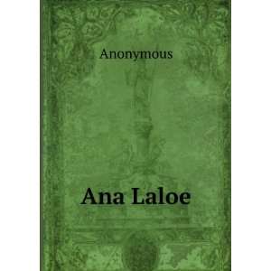  Ana Laloe Anonymous Books