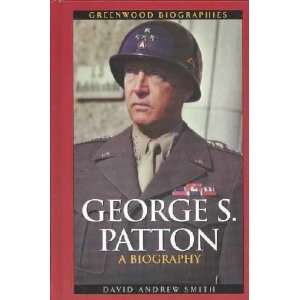  George S. Patton David Andrew Smith Books
