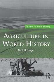 Agriculture in World History, (0415773873), Mark B. Tauger, Textbooks 