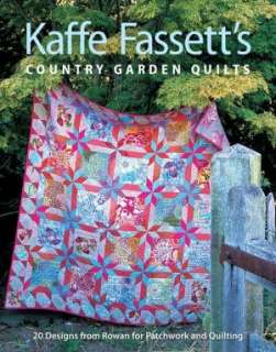   Kaffe Fassetts Country Garden Quilts 20 Designs 