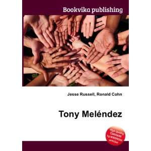  Tony MelÃ©ndez Ronald Cohn Jesse Russell Books