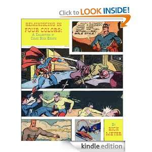 Reminiscing in Four Colors A Collection of Comic Book Essays Rich 