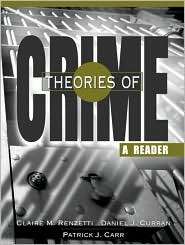 Theories of Crime A Reader, (0205361013), Claire M. Renzetti 