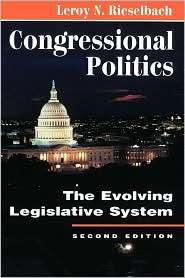 Congressional Politics The Evolving Legislative System, (0813324580 