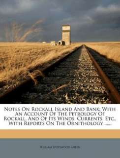   Notes On Rockall Island And Bank by William Spotswood 