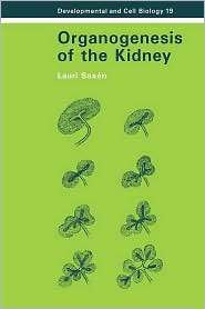 Organogenesis of the Kidney, (0521301521), Lauri Saxen, Textbooks 