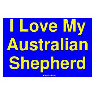  I Love My Australian Shepherd MINIATURE Sticker 
