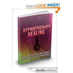   Healing Heal Yourself And Take Charge Of Your Life With Hypnotherapy