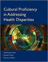 Cultural Proficiency in Addressing Health Care Disparities 
